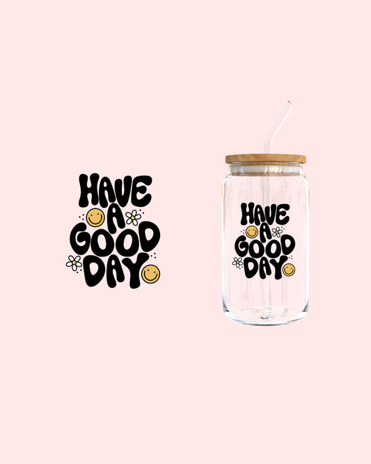 Have A Good Day