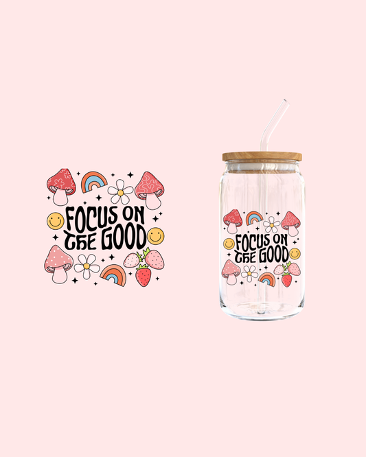 Focus On The Good